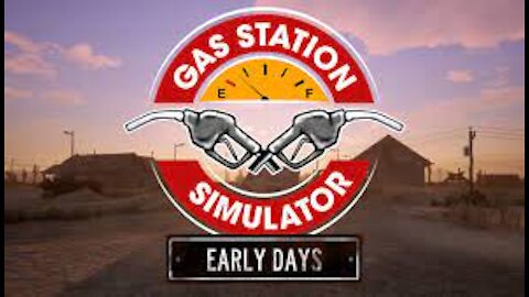 Gas Station Early Days - Prologue - Episode 2