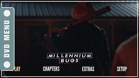 Millennium Bugs - DVD Menu