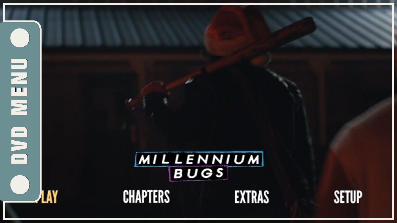 Millennium Bugs - DVD Menu