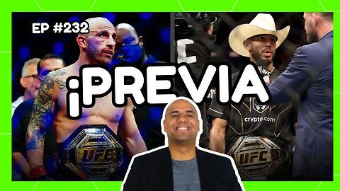 PREVIA UFC 290| Volk lo hará otra vez| EP #232