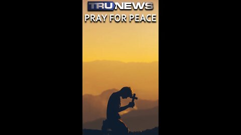 TruNews urgent prayer for peace #shorts