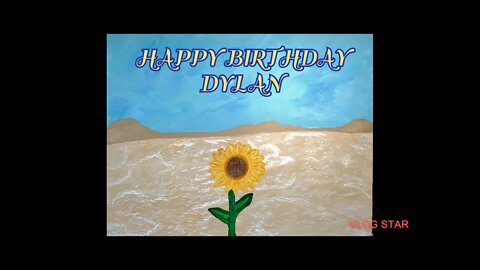 Happy Birthday Dylan