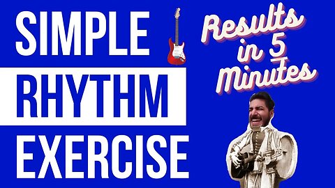 Want Better Rhythm For Guitar? Here's the Only Exercise You Need...