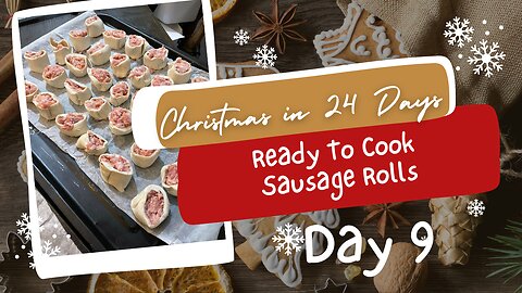 Ready To Cook Sausage Rolls - Day 9 - Bloo Makes Christmas in 24 Days