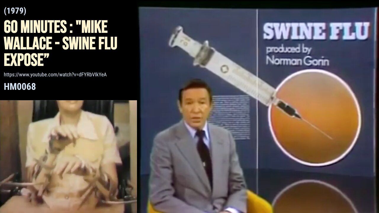 (1979) - 60 Minutes : "Mike Wallace - Swine Flu Expose 1979" - Sound Familiar? Vaccine paralysis?