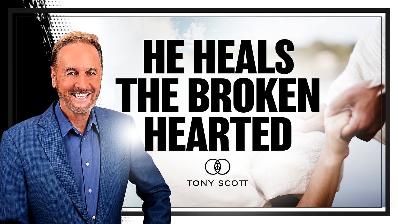 He Heals the Broken Hearted