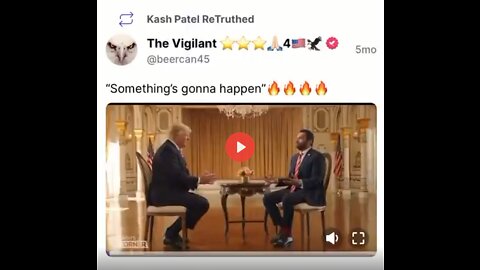 “SOMETHING’S GONNA HAPPEN” ~ Kash Patel Repost 9-5-22