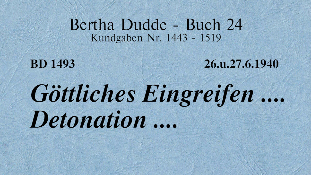BD 1493 - GÖTTLICHES EINGREIFEN .... DETONATION ....