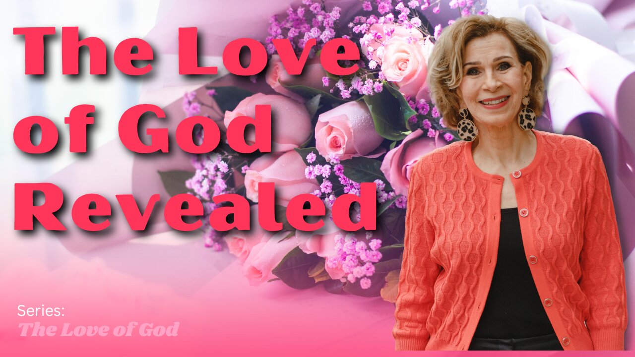 The Love of God Revealed