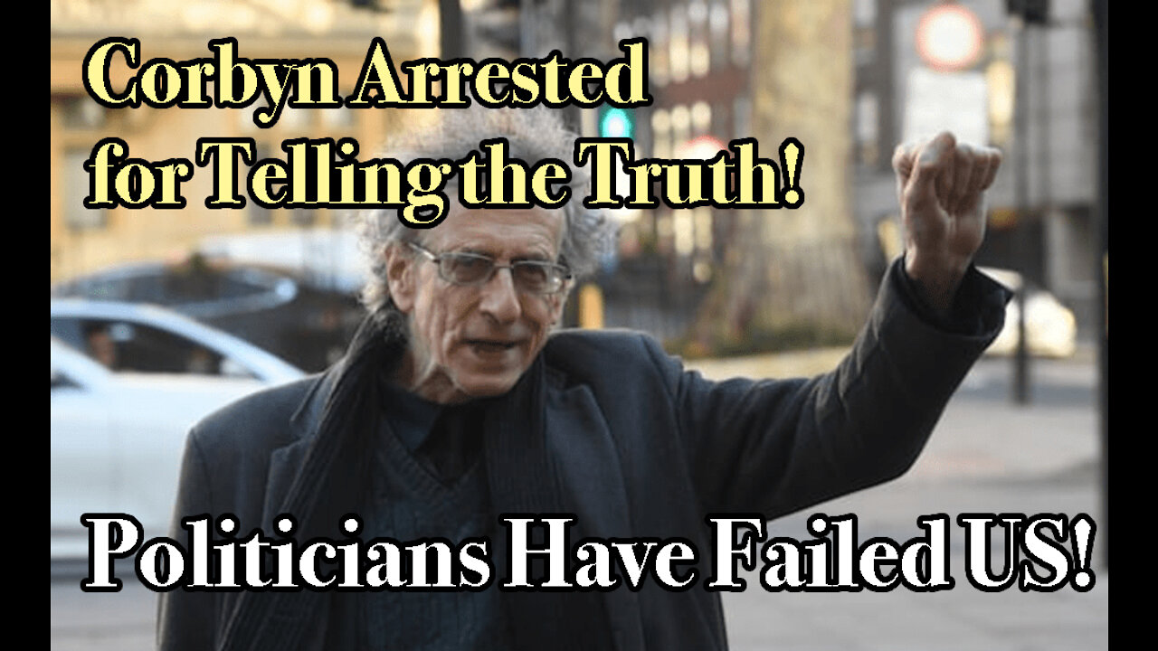In Time of Universal Deceit, Telling the Truth Is a Revolutionary Act w/ Piers Corbyn
