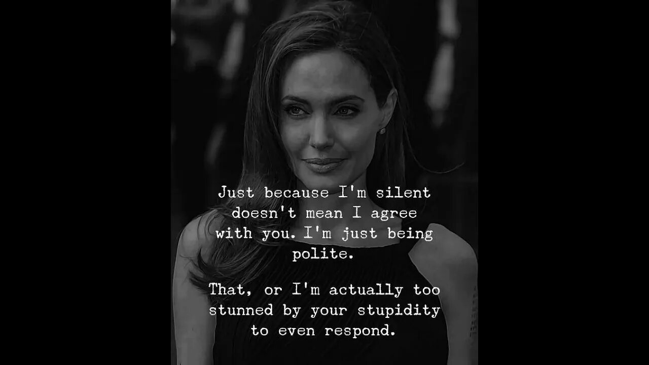 My silence doesn't mean I agree with you.