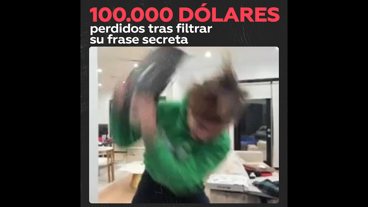 100.000 dólares perdidos tras filtrar su frase secreta