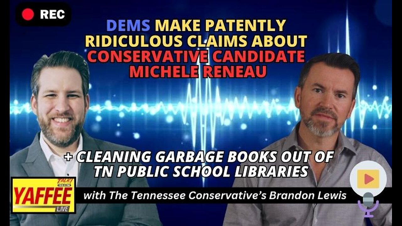 Dems Make Patently Ridiculous Claims About Conservative Candidate Michele Reneau / TN School Garbage