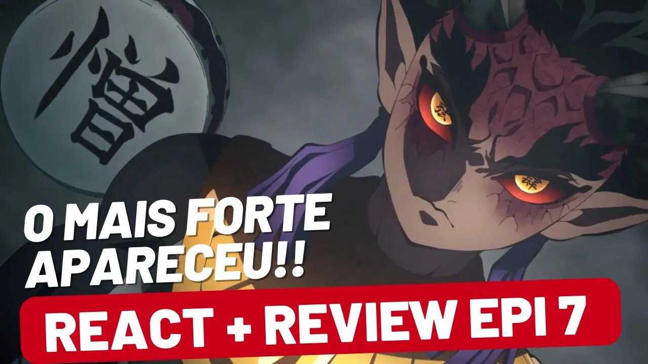 Zohakuten Finalmente Apareceu!! React + Review Demon Slayer EP. 7 Temporada 3