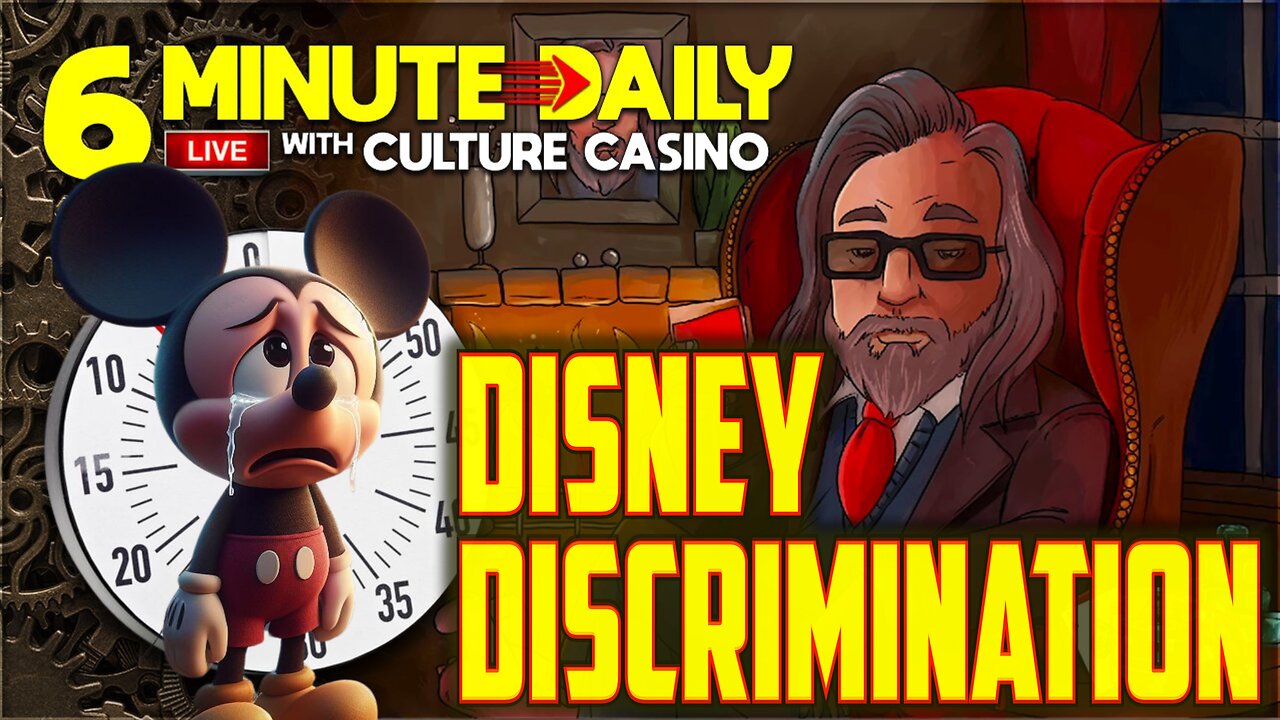 Disney Discrimination Complaint - 6 Minute Daily - Every weekday - February 16th