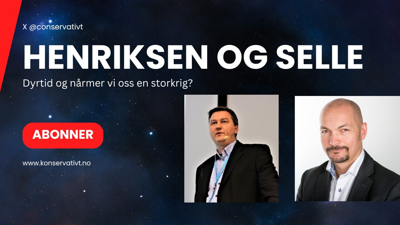 Henriksen og Selle ep 94 Dyrtid og nærmer vi oss en storkrig?