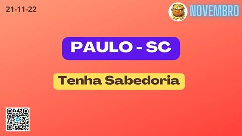 PAULO-SC Tenha Sabedoria