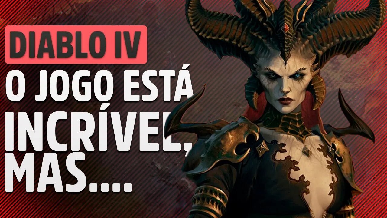 DIABLO IV - PRIMEIRAS IMPRESSÕES, VALE SEUS 350 REAIS?