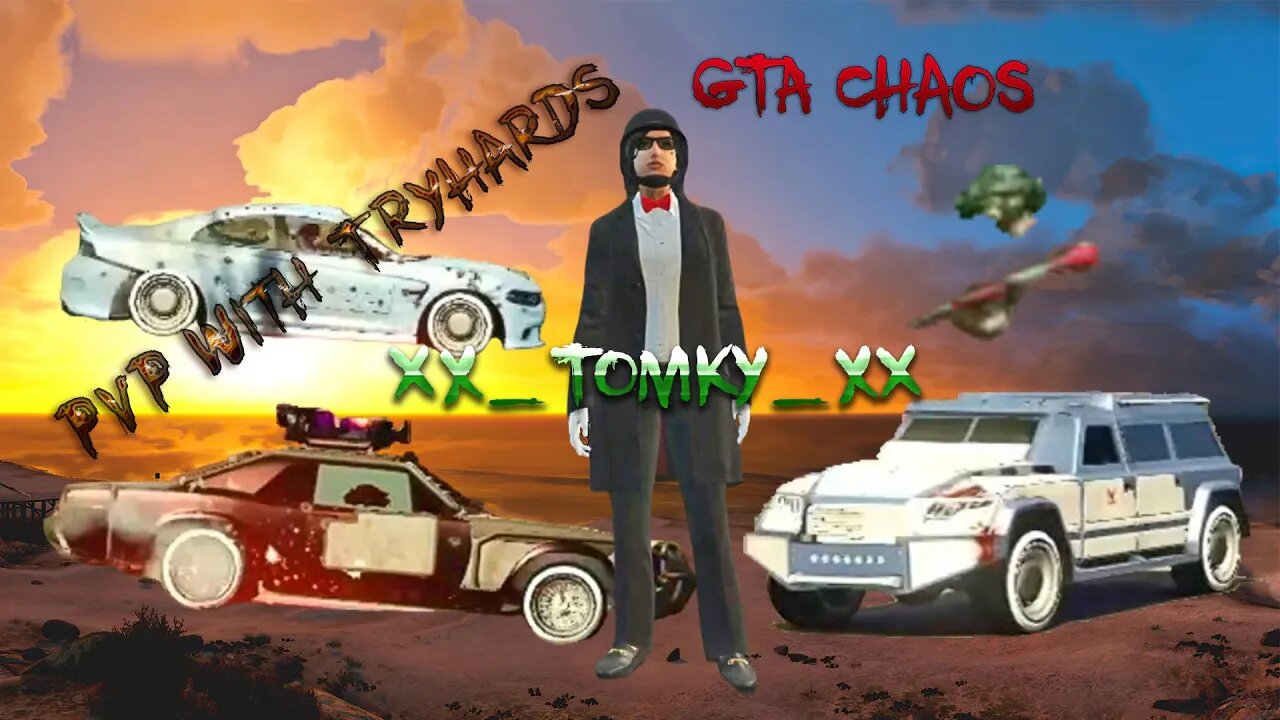 GTA Chaos - PVP with Tryhards (Xx_Tomky_xX)