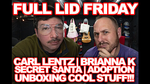 FULL LID FRIDAY - CARL LENTZ - BRITTANY K - SECRET SANTA