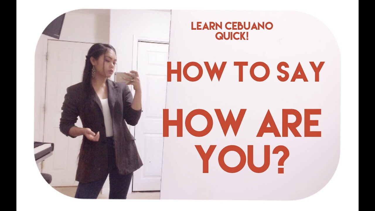 How To Say How Are You In Cebuano/Bisaya | FirebrandMedia