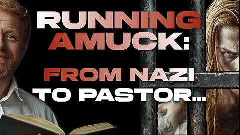 Running Amuck: From Nazi to Pastor... | Dean Ferrell | Upward Way Prison Ministry Podcast