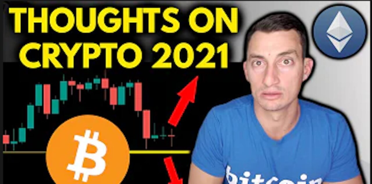 What Next for BITCOIN, ETHEREUM & ALTCOINS in 2021? | My Thoughts On The Crypto Market (2021)