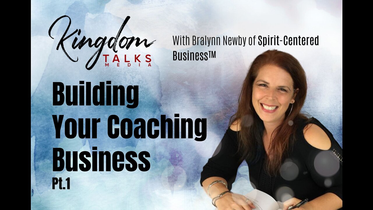 113 Pt. 1 Building Your Coaching - on Spirit-Centered Business™