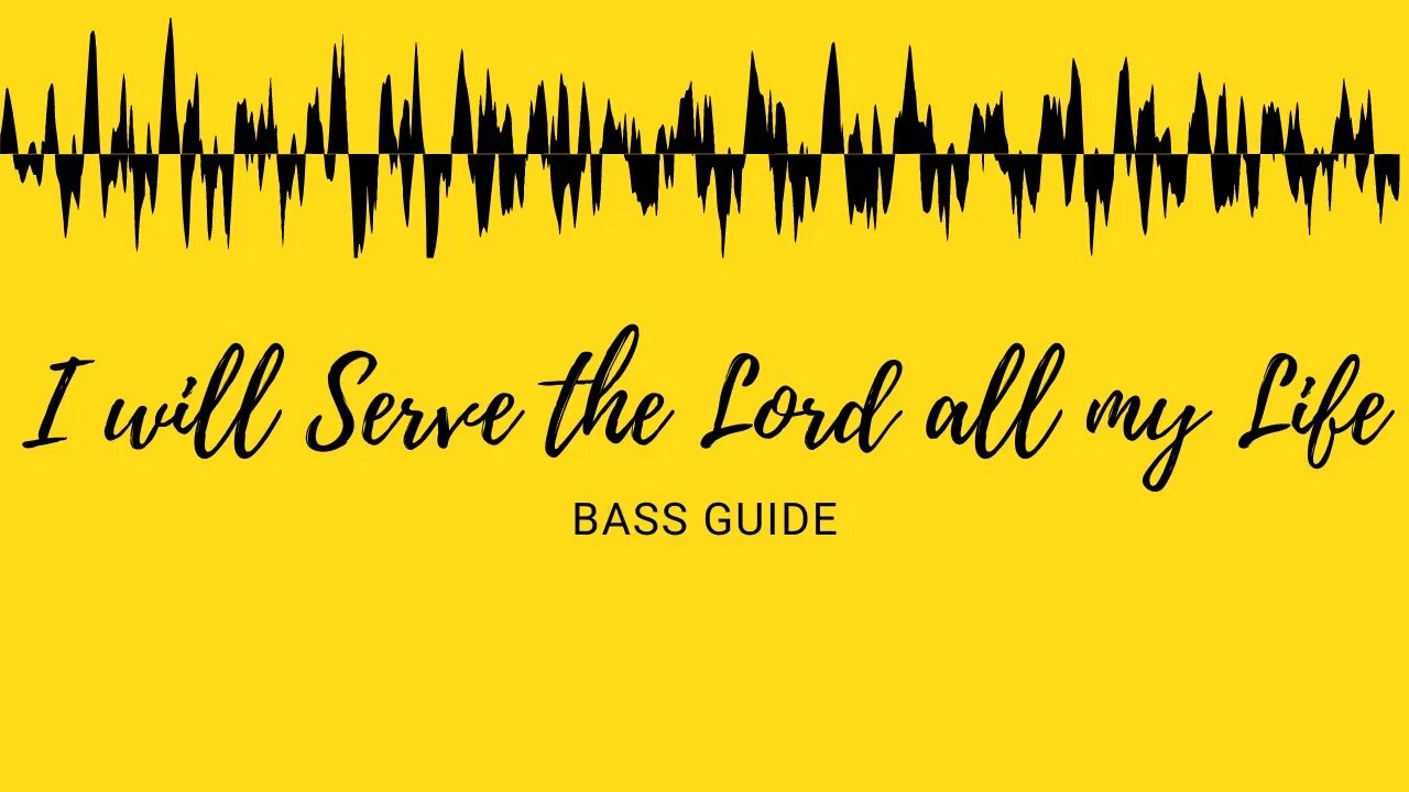 I Will Serve the Lord All My Days | SATB Guide | Bass