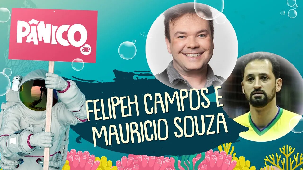 MAURICIO SOUZA E FELIPEH CAMPOS - PÂNICO - 01/11/21