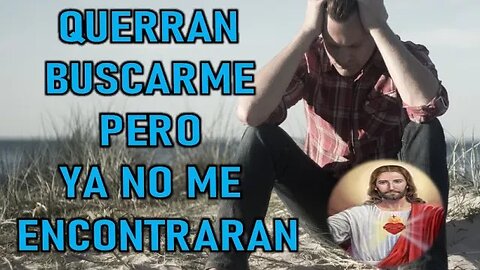 QUERRAN BUSCARME PERO YA NO ME ENCONTRARAN - JESUCRISTO REY A DANIEL DE MARÍA