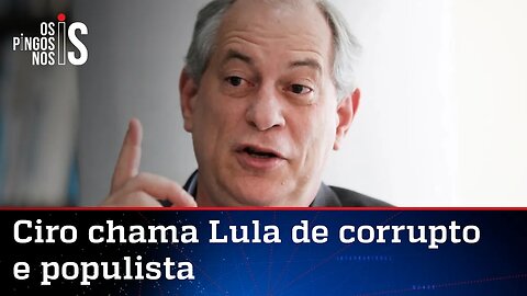 Ciro parte para o ataque contra Lula e chama eleição do petista de "estelionato eleitoral"