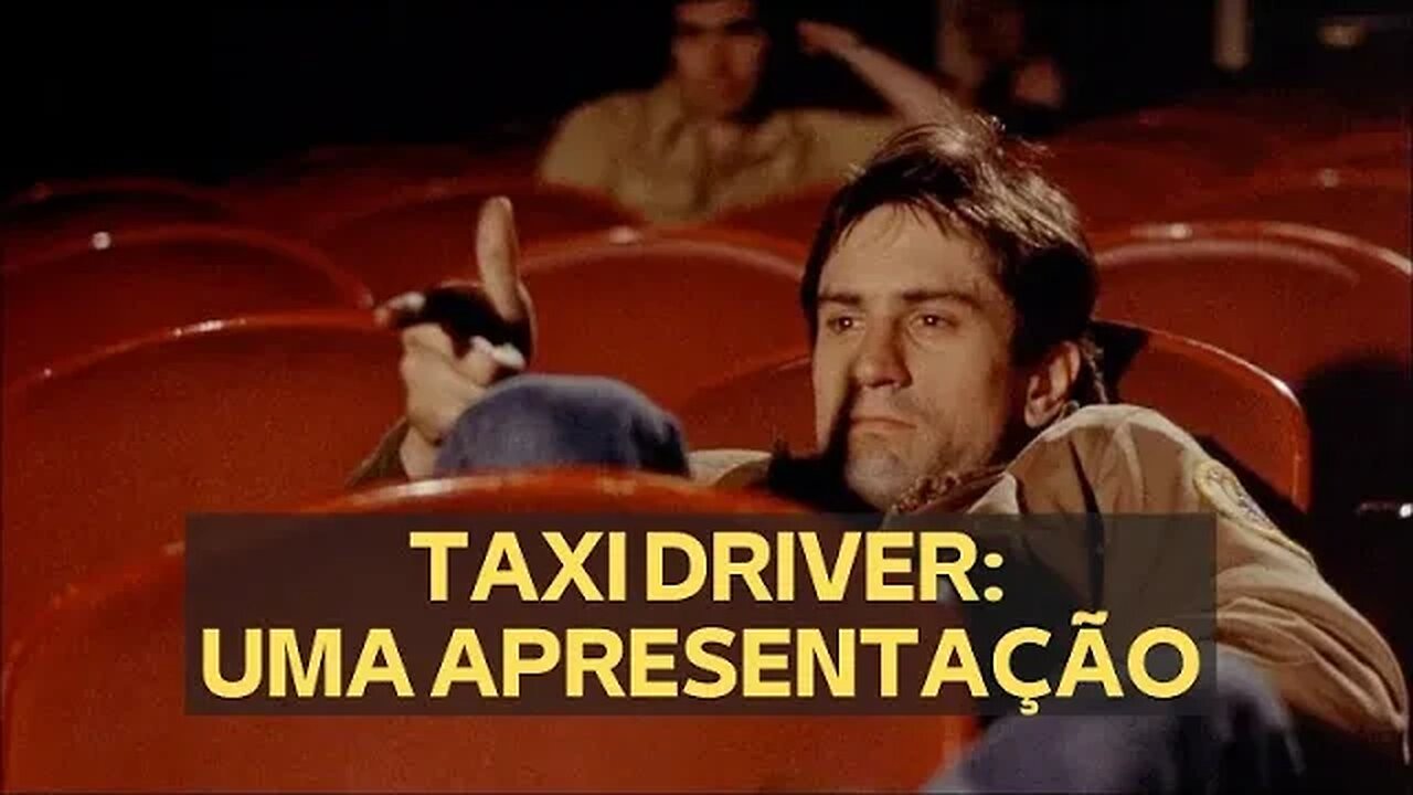 TAXI DRIVER: UMA APRESENTAÇÃO