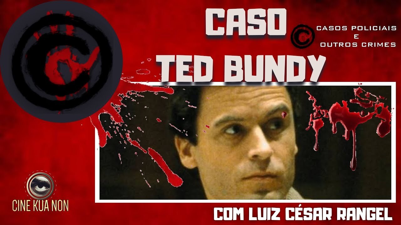 TED BUNDY