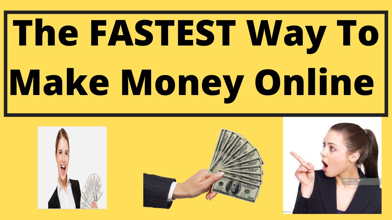 Fastest Way To Make Money Online