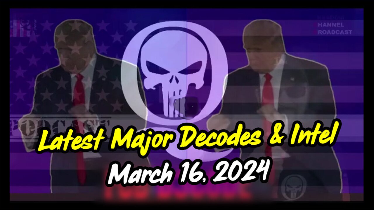 Q Drop ~ Latest Major Decodes & Intel March 16 > Scare Event