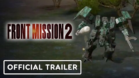 Front Mission 2: Remake - Official New Platforms Announcement Trailer