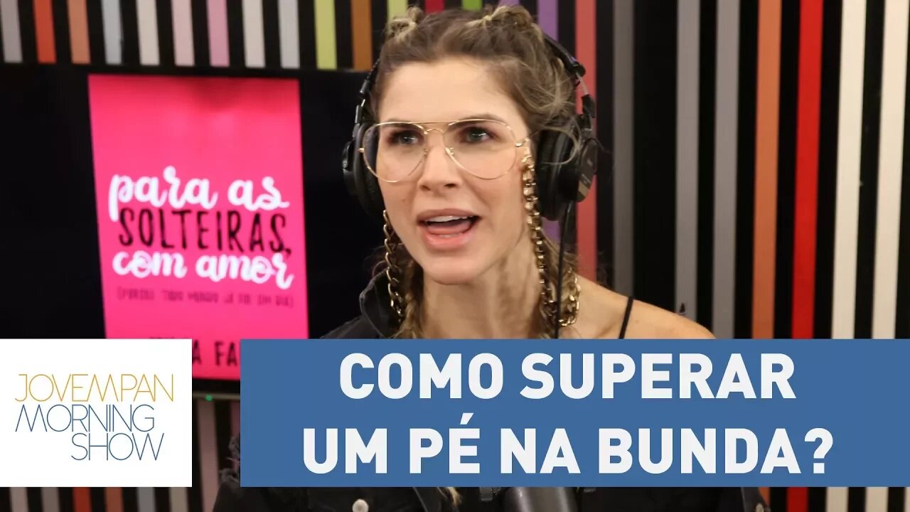 Como superar um pé na bunda? "Aceitar a sofrência"! | Morning Show