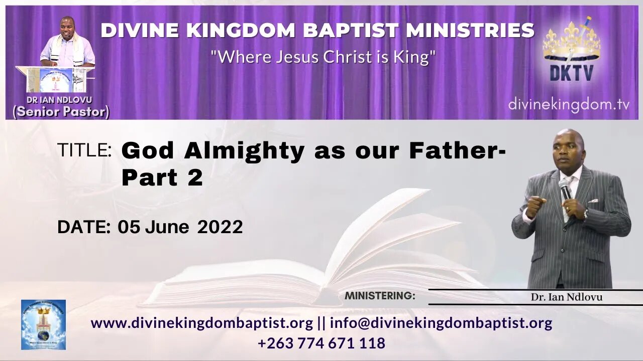 God Almighty as our Father - Part 2 (05/06/22)