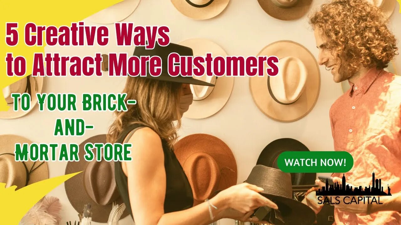 5 Creative Ways to Attract More Customers to Your Brick-and-Mortar Business