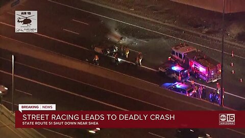 DPS: Street racing may be to blame for deadly crash on SR 51 at Shea