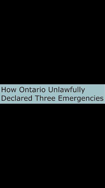 How Ontario Unlawfully Declared Three Emergencies from March 2020 to June 2021