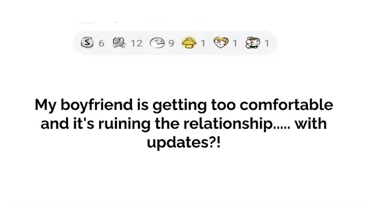 boyfriend too comfortable....with updates