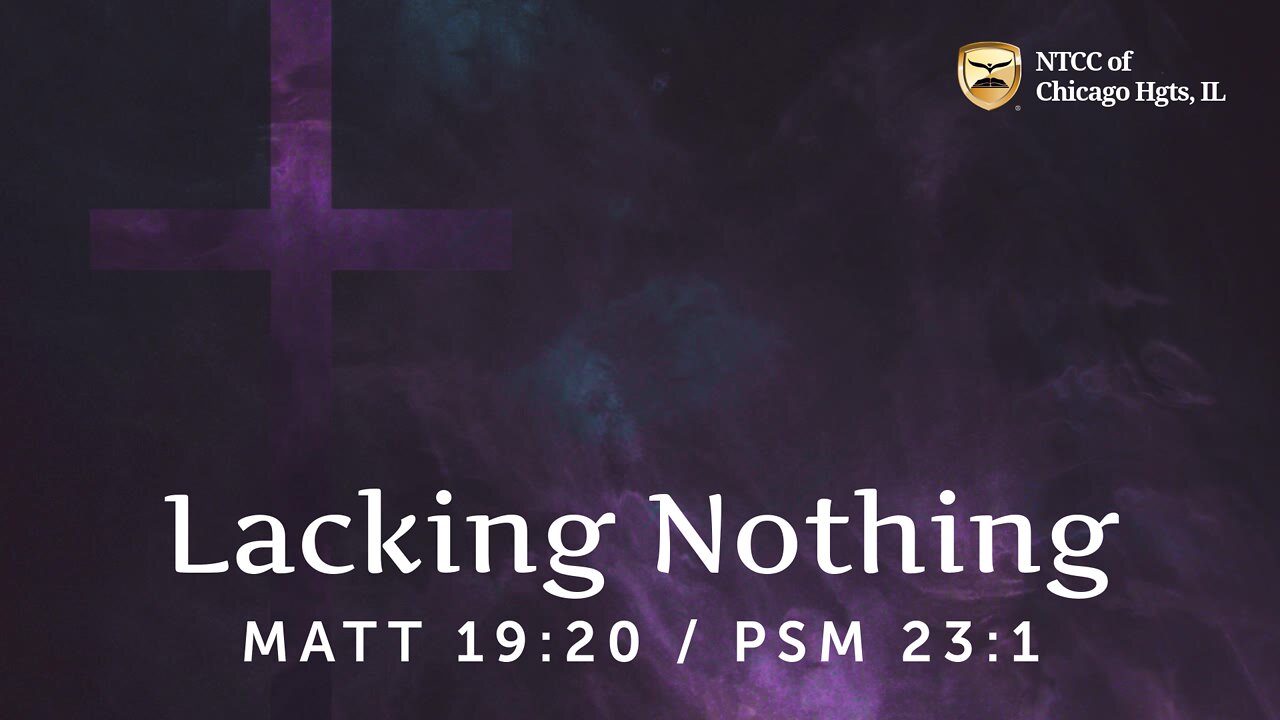 Sunday Morning Worship - Lacking Nothing 2022.08.14