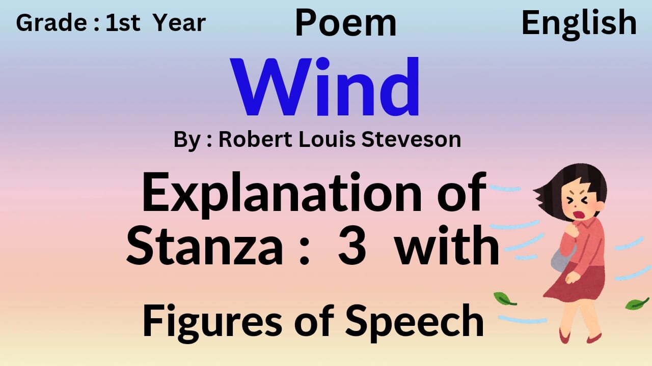 Wind poem || Robert Louis Stevenson || explanation of stanza 3