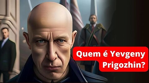 A verdadeira História de Yevgeny Prigozhin