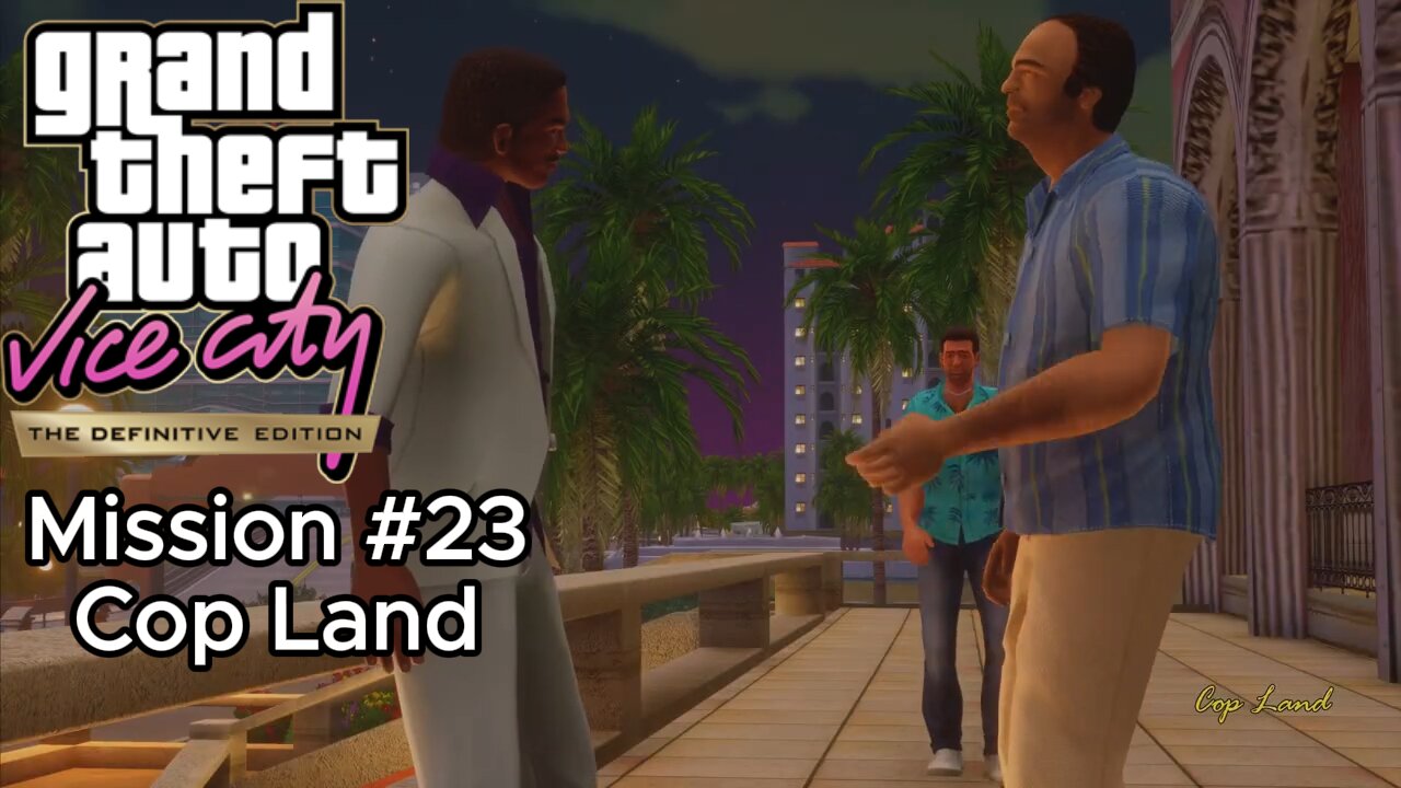 GTA Vice City Definitive Edition - Mission #23 - Cop Land