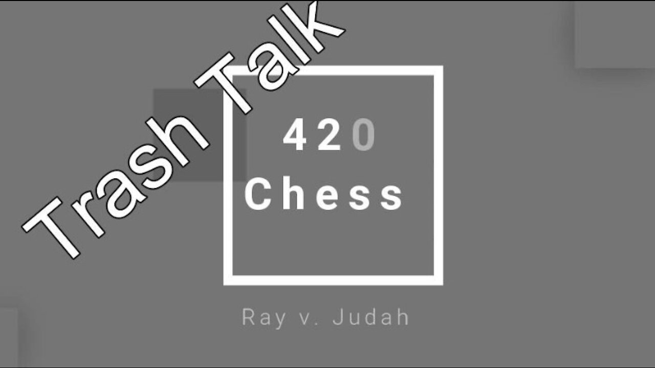 Chess Trash Talk - Ray v. Jack