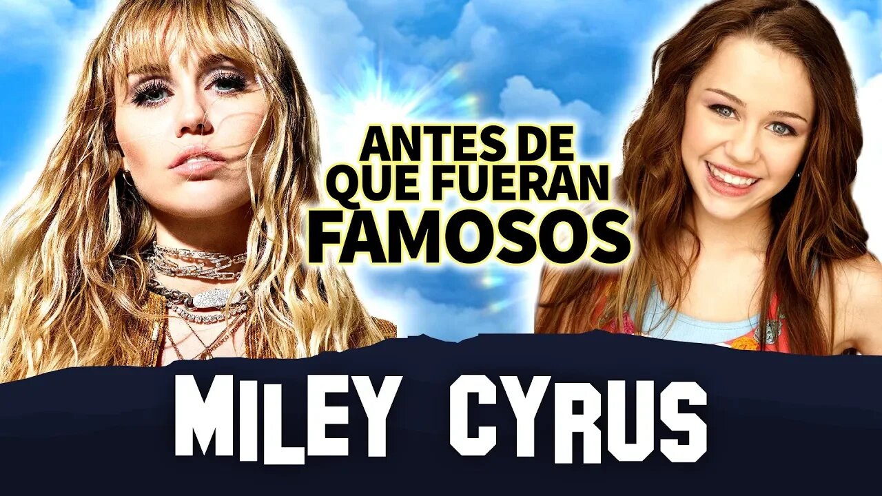 Miley Cyrus | Antes De Que Fueran Famosos | Biografía