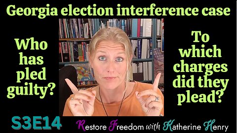 Who has pled guilty and to which charges have they pled in the GA election interference case? S3E14